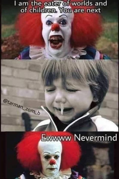 The only clown that ever made me laugh! 🤣 #clownsaregross #soarekids  😪🤡🤮 Es Pennywise, Horror Memes, Horror Movies Funny, Movie Humor, Funny Memes About Life, Pennywise The Clown, Pennywise The Dancing Clown, Scary Funny, Clowns Funny