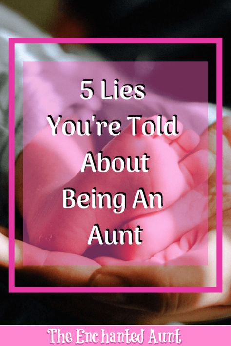 How To Be A Good Aunt, Being An Aunt, Family Roles, Aunt Life, Millennial Mom, Best Aunt, Parent Child Relationship, Being Honest, Childhood Development