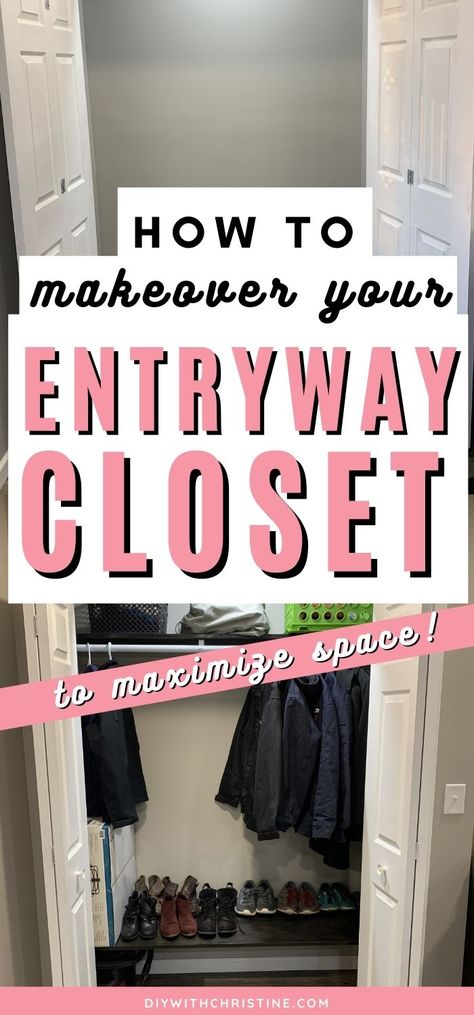 Small Entry Closet Ideas, Coat Closet Organization Front Entry, Coat Closet Design, Small Entryway Closet, Diy Entryway Ideas, Maximize Small Closet Space, Entryway Closet Makeover, Entry Closet Organization, Maximize Small Closet