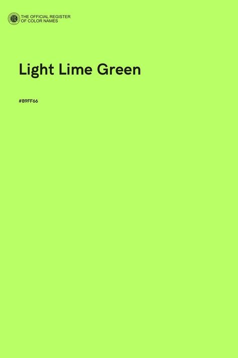 Discover the unique opportunity to name a color, available only at The Official Register of Color Names Store! Green Lime Color Palette, Lemon Green Color Palette, Neon Green Pallete, Green Aesthetic Bright, Lime Color Aesthetic, Lime Green Branding, Lime Green Paint Colors, Neon Green Branding, Lime Green Aesthetic Wallpaper