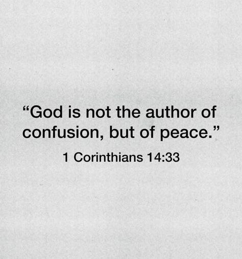 God Is Not The Author Of Confusion, Bible Verses For Confusion, Verses For Teachers, Short Bible Quotes, Holy Girl, Gospel Quotes, Trust Quotes, Quotes Prayer, Christian Motivation