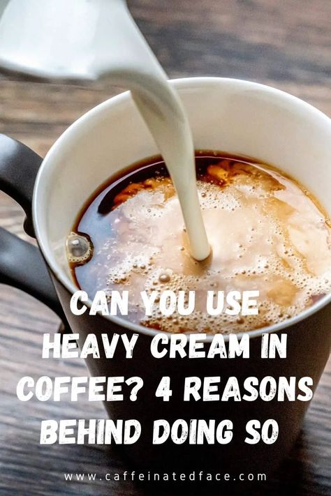 Can You Use Heavy Cream in Coffee (1) Homemade Creamer For Coffee Heavy Cream, Heavy Cream Creamer, Creamer Recipe Heavy Cream, Keto Coffee Creamer Heavy Cream, Heavy Cream In Coffee, Keto Recipes With Heavy Cream, Coffee Creamer Recipe Heavy Cream, Keto Heavy Cream Recipes, Uses For Heavy Whipping Cream