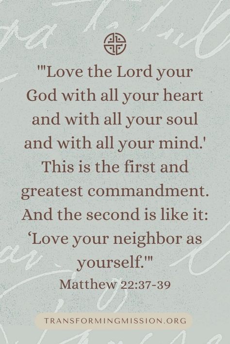 Love The Lord Your God With All Your Heart Soul Mind Strength, Love Your Neighbor Bible Verse, Love The Lord With All Your Heart, Love Your Neighbor As Yourself, Gospel Of Matthew, Matthew 22, The Beatitudes, Prayers For Hope, Special Friend Quotes