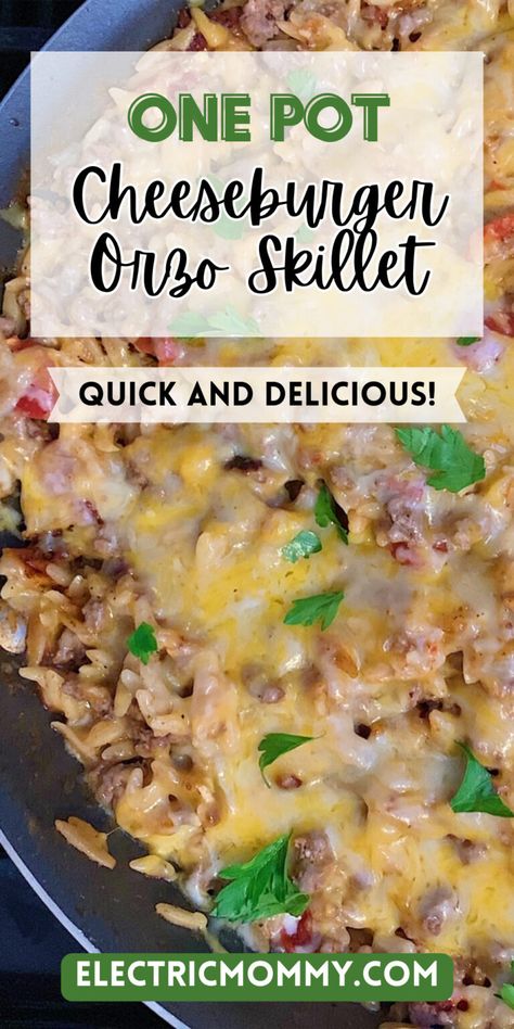 One Pot Cheeseburger Orzo Skillet