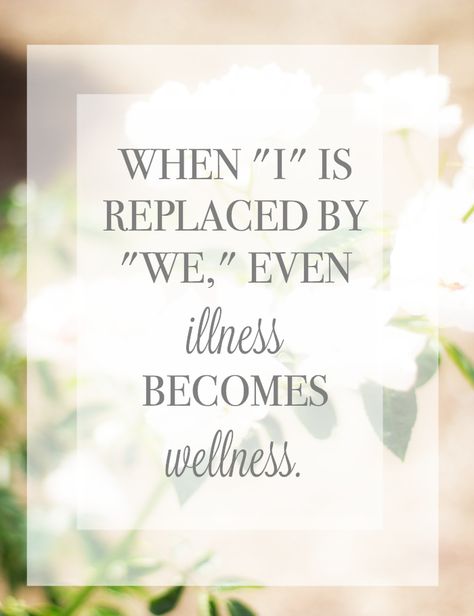 When I is replaced by We, even illness becomes wellness. Health Images, Yoga For Flexibility, Good Deeds, The Chain, Health Matters, Health Quotes, Social Life, Health Awareness, Mental Health Awareness