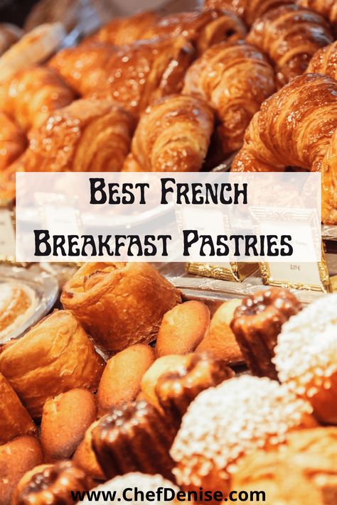 a variety of French breakfast pastries French Breakfast Pastries, French Breakfast Ideas, French Pastries Art, Bread With Jam, French Recipes Authentic, Parisian Breakfast, French Pastries Recipes, French Foods, Pastries Recipes