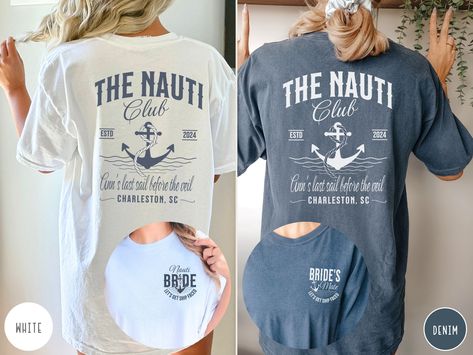 Nautical Bachelorette Party Shirt Last Sail Before the Veil Custom Bridal Party T-shirt The Nauti Club Bach Bash Cruise Trip Summer Bride by MaevenMadeDesigns on Etsy Nautical Bachelorette Party Shirts, Brides Mate, Nautical Bachelorette Party, Nautical Bachelorette, Summer Bride, Bachelorette Party Shirts, Custom Bridal, Comfort Colors Tee, Party Shirts