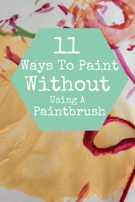 ways to paint without a paintbrush No Brush Painting Ideas, Painting Without Brush Ideas, Paint Without Brushes, No Brush Painting, Paintbrush Crafts, Painting Without Brushes, Playgroup Themes, Craft Spring, Arts Classroom