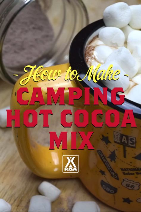 Make Your Own Hot Cocoa Mix for Camping Or Home! Hot Alcoholic Drinks, Koa Camping, Hot Cocoa Mix Recipe, Foil Dinners, Hot Cocoa Mix, Yummy Fall Recipes, Chocolate Babies, Cocoa Recipes, Hot Cocoa Mixes