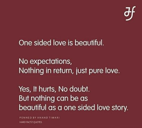 Love Story Poetry, One Side Love Thoughts, True Love Meaning Quotes, Quotes Of One Sided Love, Unrequited First Love, One Side Love Quotes For Her, Quote About One Sided Love, Love From One Side Quotes, Qoutes About One Side Love