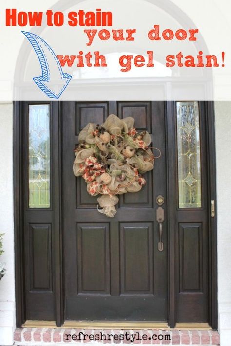 Stained Front Door, Painting Wood Trim, Masonite Interior Doors, Gel Stains, Door Makeover Diy, Best Front Doors, Front Door Makeover, Wood Exterior Door, Interior Wood Doors