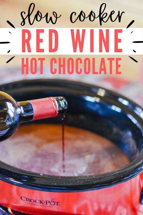 Crockpot Hot Cocoa, Hot Cocoa Crockpot Recipe, Hot Chocolate Spiked, Wine Hot Chocolate, Hot Chocolate Wine, No Heavy Cream, Spiked Hot Cocoa, Red Wine Hot Chocolate, Red Wine Recipe