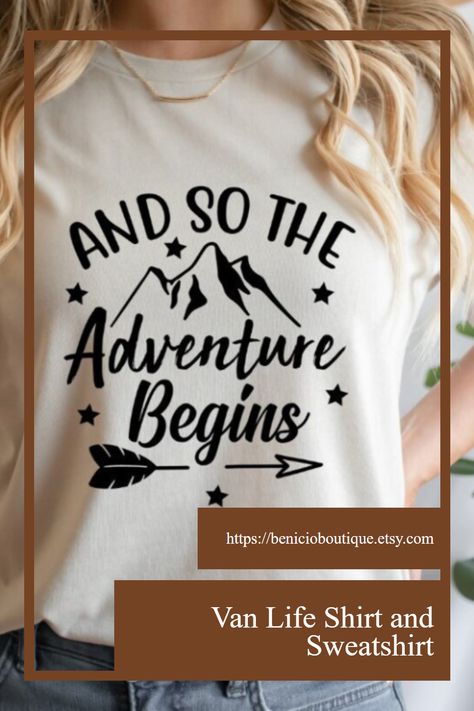 Camp Shirt Designs, Sweatshirt Ideas, Camp Shirts, Camping Shirts, Let The Adventure Begin, Exploring Nature, Comfy Outfit, Adventure Shirt, Shirts Design