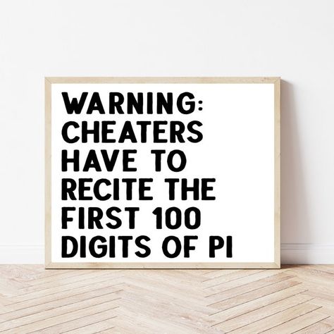 ON Math Quotes For Classroom High Schools, Math Classroom Decorations Highschool, High School Math Classroom Decorations, Funny Classroom Posters, 100 Digits Of Pi, Classroom Decor Math, Middle School Posters, Math College, Math Teacher Gifts