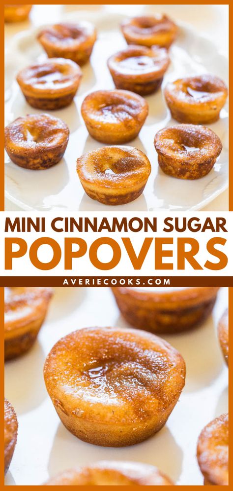 Mini Cinnamon Sugar Popovers - Averie Cooks Mini Popovers, Popover Pan, Easy Breakfast Recipe, Averie Cooks, Good Morning Breakfast, Recipes With Few Ingredients, Easy Brunch, Mini Muffins, Breakfast Recipe