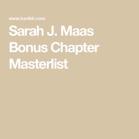 Sarah J. Maas Bonus Chapter Masterlist Acotar Bonus Chapter, Azriel Bonus Chapter, Sarah J Maas Books, Favorite Book Quotes, Book Aesthetics, Sarah J Maas, I Thank You, Sarah J, Many People