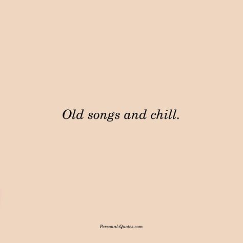 Im Old School Quotes, Old Songs Quotes, Old School Quotes, Music Lover Quote, Songs Quotes, Old Songs, Love Quotes Life, Lovers Quotes, School Quotes