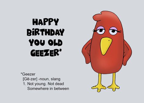 Humorous Getting Older Birthday Card Happy Birthday You Old Geezer card Happy Birthdays, Old Birthday Cards, Happy Birthday Kids, Personalized Holiday Cards, Card Happy Birthday, Birthday Kids, Getting Older, Drawing Board, Old People