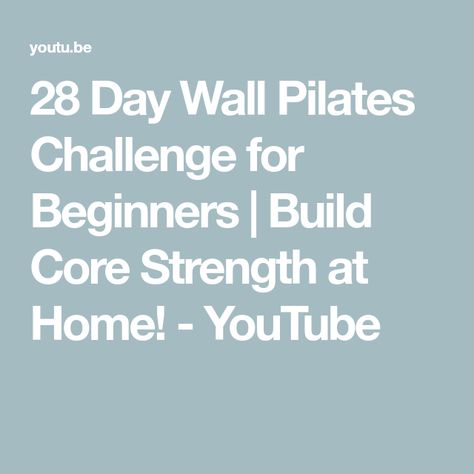 28 Day Wall Pilates Challenge for Beginners | Build Core Strength at Home! - YouTube 30 Day Wall Workout Challenge, 28 Day Walk Pilates Challenge, 28 Day Busy Mom Pilates Challenge, Free Wall Yoga For Beginners, 30 Day Wall Pilates Challenge For Beginners, 28 Day Wall Pilates Workout For Beginners, Pilates 28 Day Challenge, Free Wall Pilates Challenge 30 Day, Wall Pilates For Beginners Free