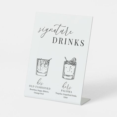 This modern, elegant wedding pedestal sign for his and hers signature drinks of an Old Fashioned and Paloma features a minimalist design, classic serif font, elegant script font, and illustrated black and white drinks. See other designs in the Zazzle collection for drink signs with an Aperol Spritz, Beer, Bourbon, Champagne, Frozen Margarita, Margarita On-The-Rocks, Martini, Mixed Drink, Mojito, Moscow Mule, Old Fashioned, Pina Colada, Vodka Soda, Wine, and more. #zazzlemade Black And White Drinks, Wedding Drink Signs, Drink Menu Ideas, Signature Drink Menu, Signature Drink Signs, Wedding Pedestal, Signature Wedding Drinks Sign, Wedding Drink Sign, Frozen Margarita