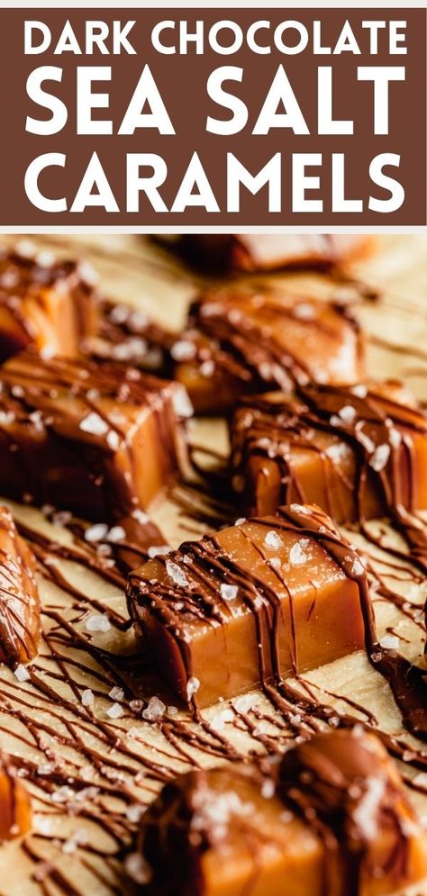 Dark Chocolate Sea Salt, Sea Salt Caramels, Homemade Dark Chocolate, Dark Chocolate Caramel, Night Recipes, Soft Caramel, Sea Salt Caramel, Salted Caramel Chocolate, Salted Chocolate