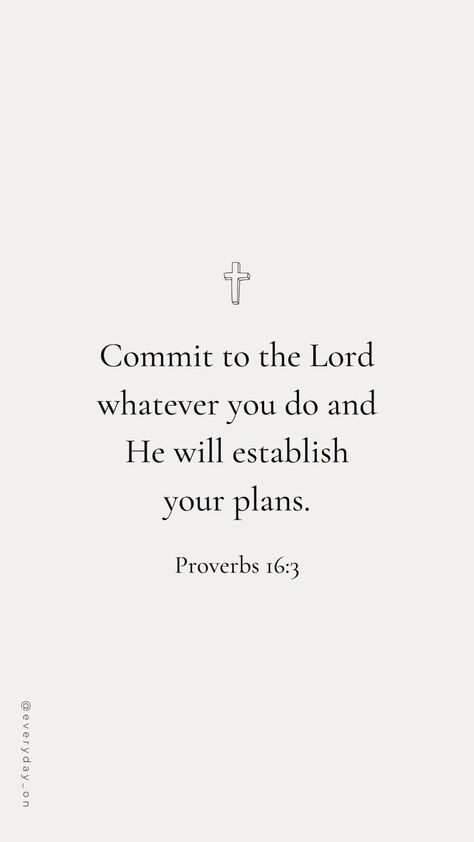 Bible Verse To Encourage, Short Bible Quotes, Gods Plan Quotes, Short Bible Verses, Proverbs 16 3, Motivational Bible Verses, Gospel Quotes, Bible Verse Background, Comforting Bible Verses