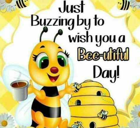 Funny Good Afternoon Quotes Happy Birthday Quotes For Her, Bee Quotes, Birthday Quotes For Her, Good Afternoon Quotes, Afternoon Quotes, Happy Birthday Quotes Funny, Funny Good Morning, Funny Good Morning Quotes, Happy Good Morning Quotes