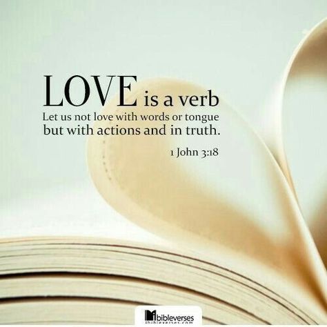 1 John 3:18 Bible verse. In our faith in God He first loved us, we then trust and love Him - then we learn from Him on how to love others. Love Is A Verb, Loving Kindness, Verses About Love, Days Of Creation, Learn Hebrew, Bible Verses About Love, The Old Testament, Not Love, Bible Verses Quotes Inspirational