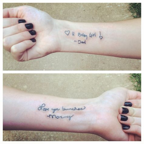 Parents handwriting from cards tattooed on my wrist! Done by David Capella at Honor & Glory Tattoo in Inman, SC. I Love You Tattoo Handwriting Parents, Parent Handwriting Tattoo Ideas, Tattoo Handwriting Parents, Memorial Tattoos Mom Signature, Handwriting Tattoo Wrist, Parent Tattoos Honoring, Parent Handwriting Tattoo, Tattoos To Get For Your Parents, Kids Handwriting Tattoo