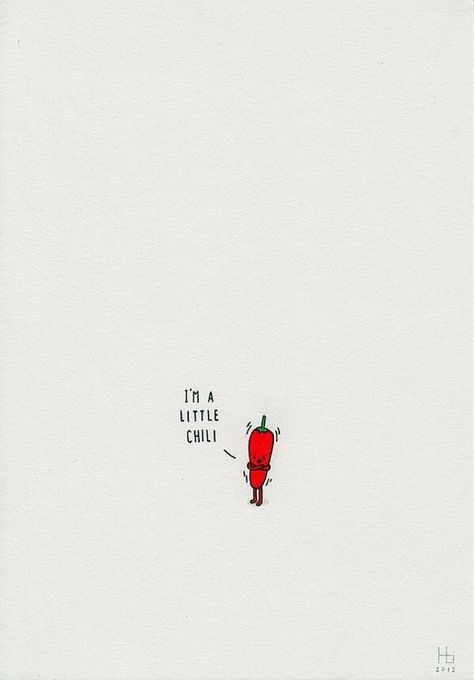 Wee bit chili! Funny Illustrations, Punny Puns, Wal Art, Love Puns, Cute Puns, Photographie Portrait Inspiration, Funny Illustration, Humor Grafico, Funny Puns