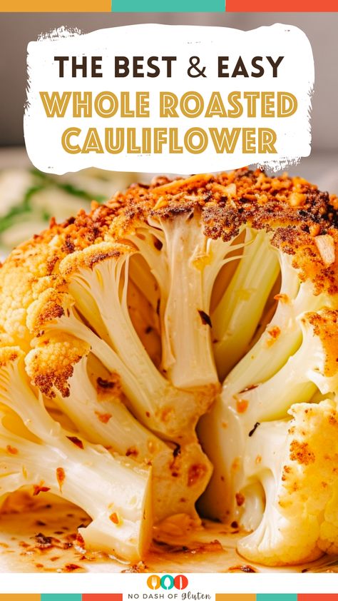 Whole Roasted Cauliflower Recipes Ovens, Whole Roasted Cauliflower Recipes, Whole Baked Cauliflower, Cauliflower Meals, Roasted Whole Cauliflower, Best Spaghetti Recipe, Gluten Recipes, Roasted Cauliflower Recipe, Gluten Free Holiday Recipes