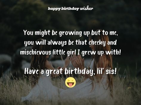 Lil Brother Birthday Quotes, Lil Sister Birthday Quotes, Birthday Captions For Younger Sister, Birthday Wishes For Lil Brother, Baby Sister Birthday Wishes, Birthday Wishes For Lil Sister, Lil Brother Quotes, Happy Birthday Lil Sister, Little Sister Birthday Quotes