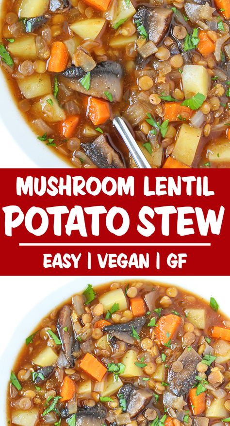 Portobello Mushroom & Potato Stew with Lentils Vegan Beef Stew, Mushroom Potato Soup, Lentil Potato Soup, Mushroom Potato, Vegan Lentil Recipes, Garden Grazer, Vegan Potato Recipes, Portobello Mushroom Recipes, Potato Stew