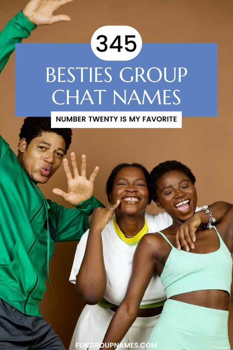 345  Fun Besties Group Chat Names Trip Group Chat Names, 4 Person Group Chat Names, Nursing Group Chat Names, Bestie Group Chat Names, Funny Gc Names, Group Chat Names For 4 Friends, Groupchat Names Ideas, Unique Group Names, Best Group Names