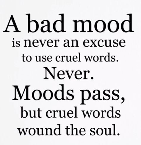 So true! I rlly try to watch myself when I'm feeling grumpy...(and in general) once words are out there...you can't take them back. Grumpy Quotes, Inspirational Positive Quotes, Cheating Quotes, 3am Thoughts, Rough Times, Better Self, Relationship Coach, Rocky Road, Quote Life