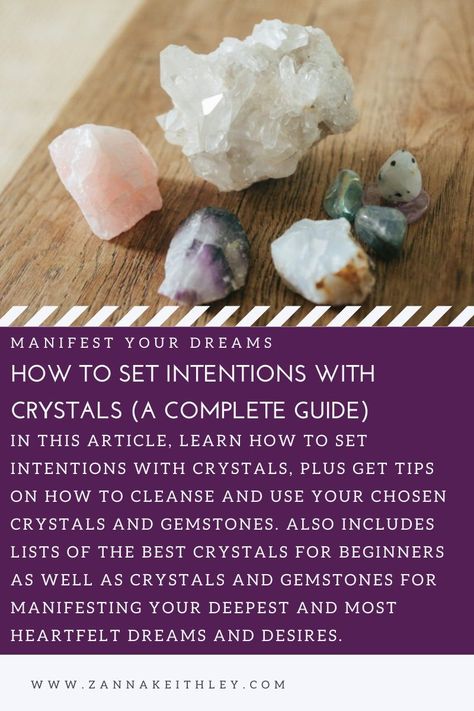 Learn how to set intentions with crystals, plus get tips on how to cleanse and use your chosen crystals and gemstones. (With lists of crystals for beginners as well as crystals for manifestation!) How To Charge Crystals With Intentions, New Crystal Cleanse, Set Intentions Crystals, Crystal Intentions Examples, Setting Intentions Crystals, How To Set Intentions For Manifesting, How To Set Intentions For Crystals, How To Manifest With Crystals, Best Crystals For Manifesting