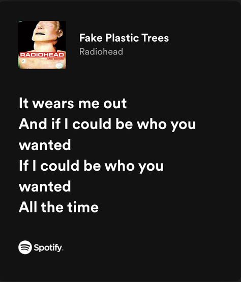 Just By Radiohead, Just Radiohead, Radiohead Quotes Lyrics, Radiohead Quotes, Fake Plastic Trees Radiohead Art, Fake Plastic Trees Radiohead, Radiohead Aesthetic, How To Disappear Completely Radiohead, Anyone Can Play Guitar Radiohead