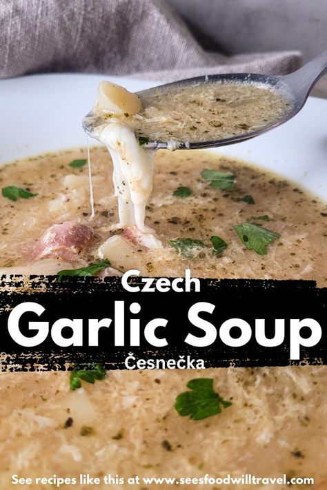 This Czech-style garlic soup only needs a few ingredients to make a cozy meal in a bowl. Polish Garlic Soup, Czech Garlic Soup, Creamy Garlic Soup, Golden Garlic Soup, Country French Garlic Soup, Czech Garlic Soup Recipe, Slovakian Recipes, Garlic Soup Recipe, Czech Style