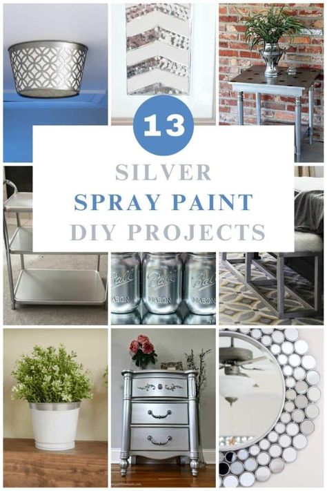 collage with 9 images of silver spray paint projects How To Paint Silver, Spray Paint Lamps, Paint Door Knobs, Metallic Painted Furniture, Best Spray Paint, Spray Paint Projects, Silver Spray Paint, Silver Spray, Metallic Spray Paint