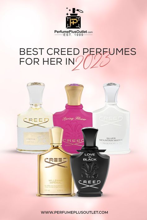 Best Creed Perfumes for Her in 2023 Creed Parfum Women, Creed Women Perfume, Creed Perfume Woman, Luxury Perfume Women, Perfume Wishlist, Creed Fragrance, Creed Perfume, Love In Black, Designer Perfume