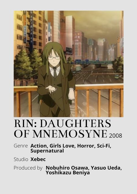 Rin: Daughters of Mnemosyne Anime Minimalist poster 😊 Information taken from myanimelist.net and wikipedia.org Mnemosyne Anime, Poster Information, Anime Minimalist Poster, Minimalist Poster, Supernatural, Sci Fi, Memes, Anime