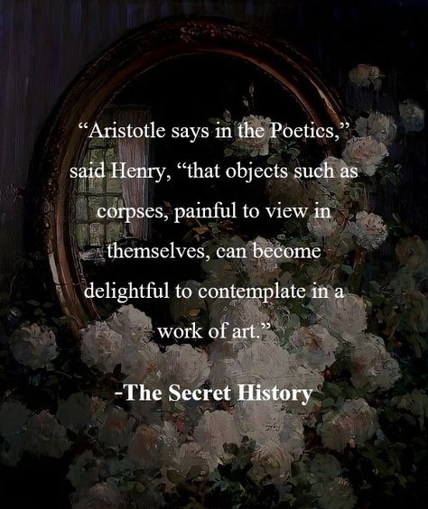 The secret history, The secret history quotes, The secret history aesthetic, light academia, dark academia, books to read, book quotes, book aesthetic, book worms, book lovers The Secret History Quotes, Dark Academia Books To Read, Quotes Book Aesthetic, The Secret History Aesthetic, Aesthetic Light Academia, Academia Books, History Aesthetic, Dark Academia Books, Quotes Book