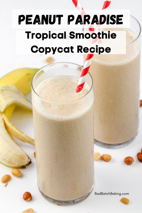 Peanut Paradise Tropical Smoothie Copycat Recipe - Bad Batch Baking - Restaurant Copycat Recipes & Family Favorites Smoothie King Recipes, Peanutbutter Smoothie Recipes, Tropical Smoothie Recipes, Tropical Smoothie Cafe, Banana Drinks, Smoothie King, Peanut Butter Smoothie, Protein Smoothie Recipes, Smoothie Drink Recipes