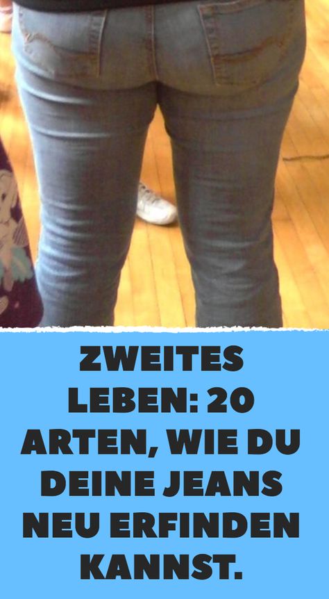 20 Arten, wie du deine Jeans neu erfinden kannst. Upcycle Jeans, Pants, Quick Saves, Trousers