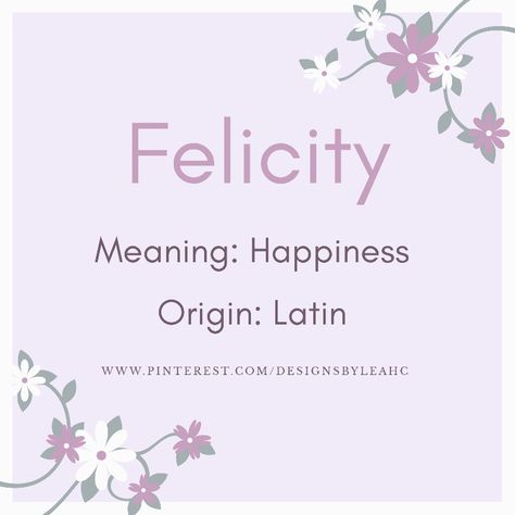 Names Meaning Happiness, Felicity Name Meaning, Felicity Aesthetic, Felicity Name, Fem Names, Baby Pet Names, Unusual Baby Girl Names, Baby Names Girl, Latin Names