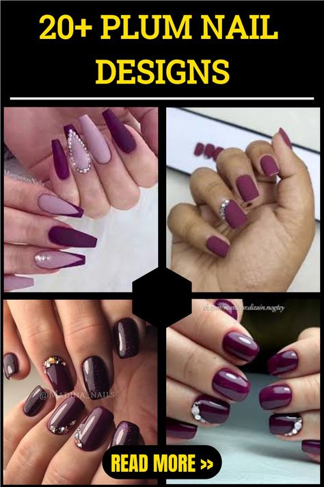 20+ PLUM NAIL DESIGNS Plum Wine Nails, Plum Wedding Nails For Bride, Plum Gel Nail Designs, Dark Purple Gel Nail Designs, Light Plum Nails, Plum Acrylic Nails Design, Plum Wedding Nails, Fall Plum Nails, Plum Nails Acrylic