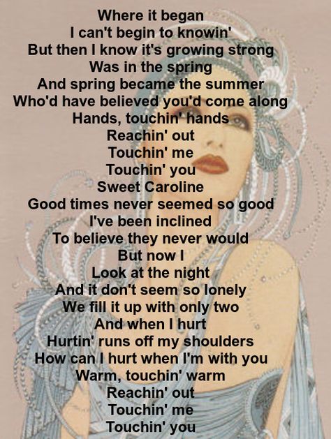 "Sweet Caroline" recorded by Neil Diamond September Lyrics, Sweet Caroline Lyrics, Neil Diamond Songs, Psalms 121, Flower Song, I Am The Light, Songs With Meaning, Song Lyric Art, Lyric Shirts