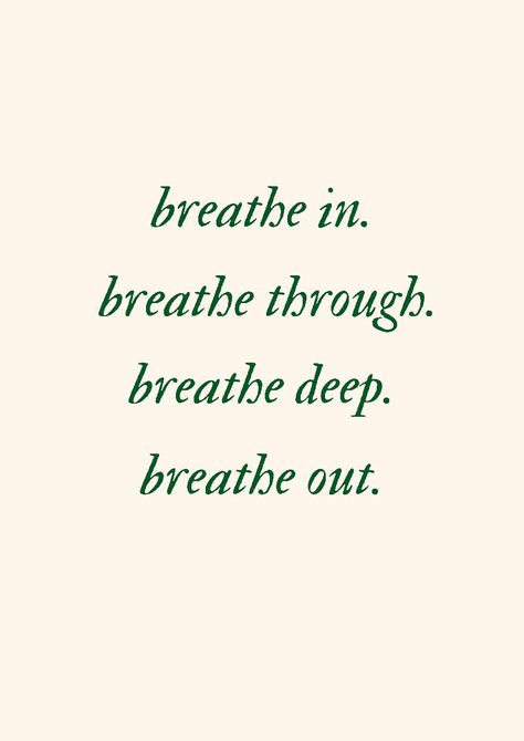 "breathe in breathe through breathe deep breathe out" in forest green IM Fell font against a cream background. Taylor Swift Breathe In Breathe Through, Breathe In Breathe Deep Taylor Swift, Deep Breath Aesthetic, Deep Breathing Aesthetic, Breathe In Breathe Through Breathe Deep, Breath In Breath Through Breath Deep Breath Out Taylor Swift, Breathe In Breathe Through Breathe Deep Breathe Out Taylor Swift, Breath In Breath Out Tattoo, Ins And Outs 2024