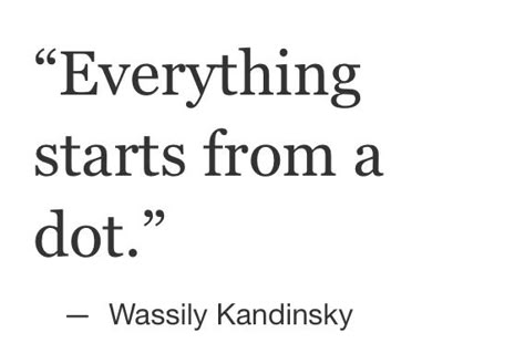 QUOTE: Everything starts from a dot." Wassily Kandinsky. Draw Christmas, Art Worksheets, Artist Quotes, Journal Quotes, Life Quotes Love, Wassily Kandinsky, Teaching Art, Famous Artists, Art Room