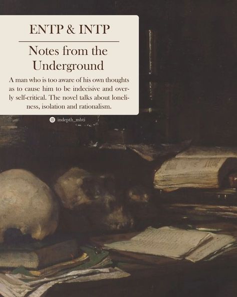 Notes From Underground Aesthetic, Mbti Booklist, Intp Books, Intp Aesthetics, Dostoevsky Aesthetic, Book Tbr, Entp And Intj, Notes From Underground, Dark Academia Books